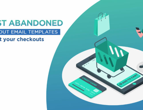 Best Abandoned Checkout Email Templates to Boost your Checkouts