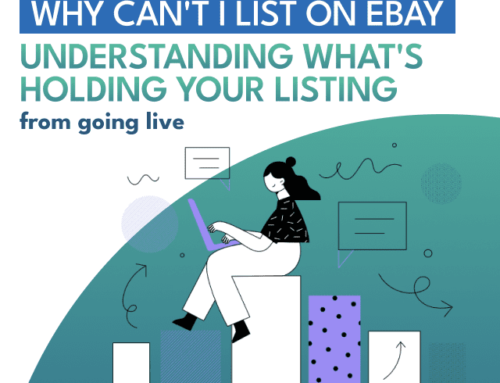 Why Can’t I List On eBay – What’s Holding Your Listing From Going Live