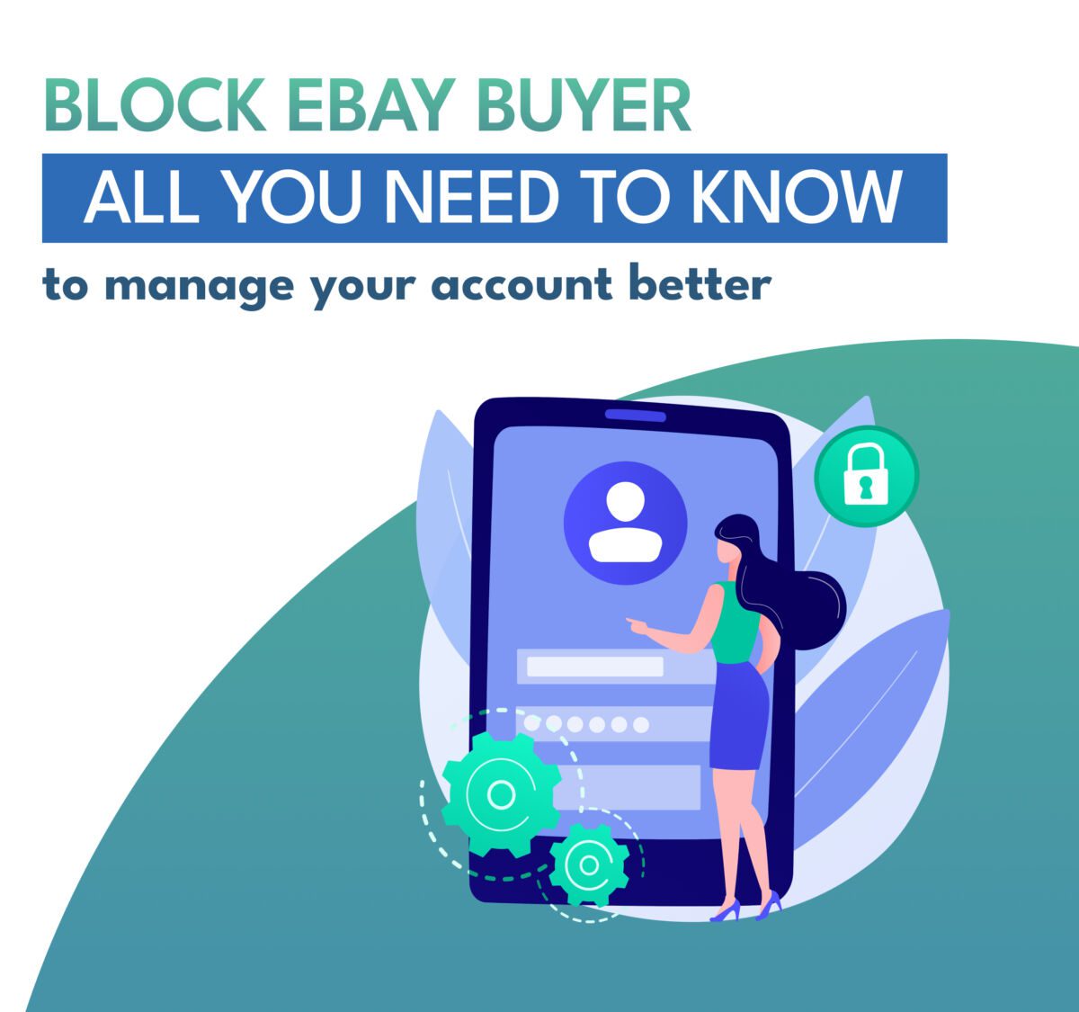 How to Block an eBay Buyer? Managing Your eBay Account Better