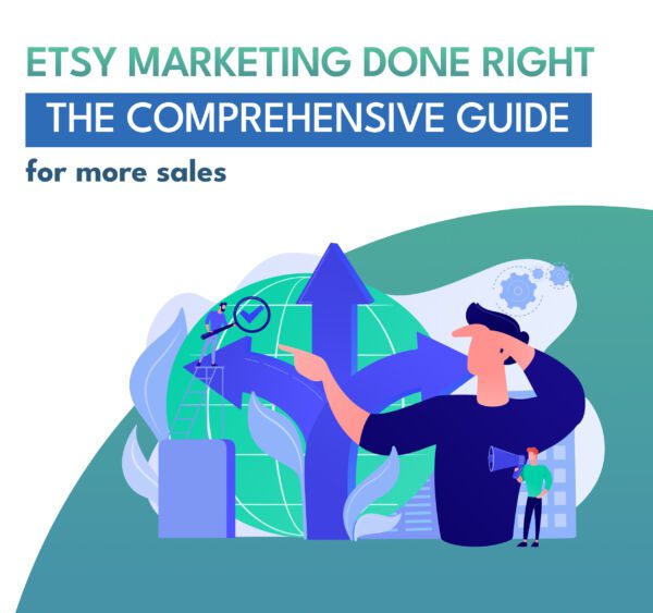Etsy marketing done right The comprehensive guide for more sales