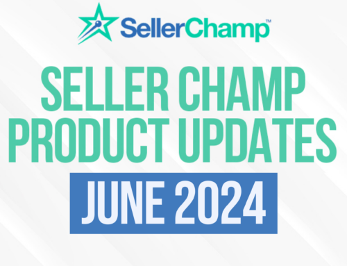 SellerChamp Product Updates – June 2024