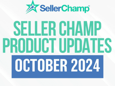 October Product Updates: Enhancing Your SellerChamp Experience