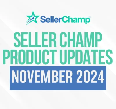 SellerChamp November Product Updates